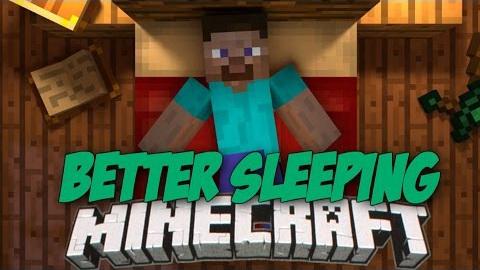 Better Sleeping - улучшатетель сна (1.10.2, 1.9.4, 1.8.9, 1.7.10)