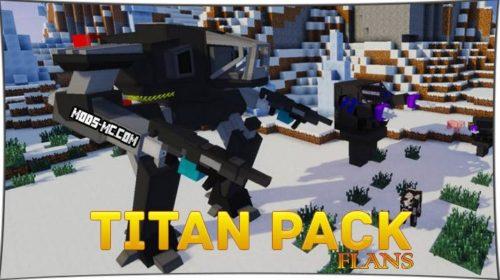 Flan’s Titan Pack - части оружия и самолетов (1.12.2, 1.8, 1.7.10)