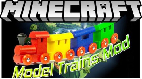 Model Trains - игрушечные поезда (1.12.2, 1.10.2)