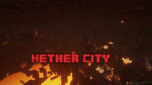 Nether City - Город в Аду (1.16, 1.15.2, 1.14.4, 1.13.2)