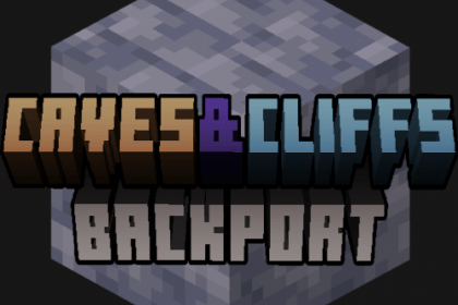 Caves & Cliffs Backport  - нововведения  из обновления Caves & Cliffs (1.16.5, 1.16.4, 1.16.3, 1.15.2)